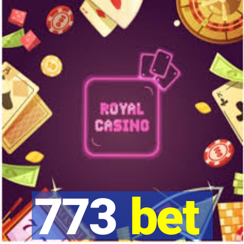 773 bet